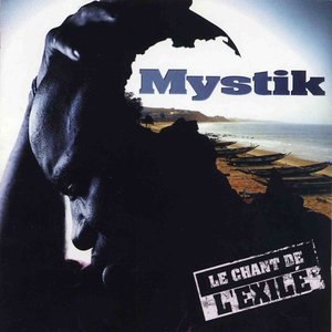 Le chant de l'exilé | Mystik