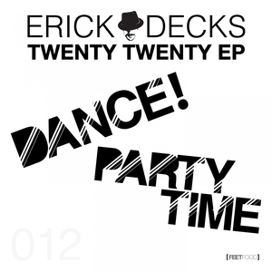 Twenty Twenty Ep | Erick Decks