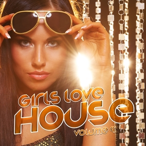 Girls Love House, Vol. 9 | Made In America