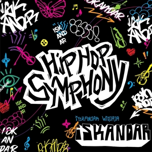 Hip Hop Symphony | Iskandar Widjaja