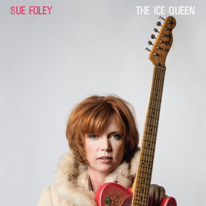 The Ice Queen | Sue Foley