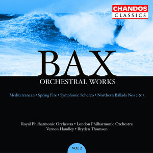 Bax: Orchestral Works, Vol. 2 | London Philharmonic Orchestra