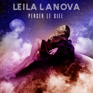 Percer le ciel | Leila Lanova