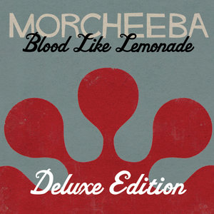 Blood Like Lemonade | Morcheeba