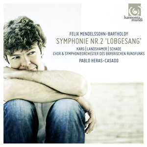 Mendelssohn: Symphonie No. 2 "Lobgesang" | Pablo Heras-Casado