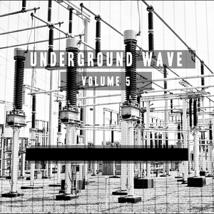 Underground Wave, Vol. 5 | 7 A Nou