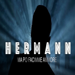 Ma po facimme ammore | Hermann