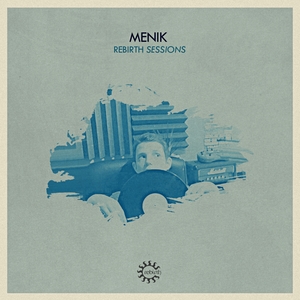 Rebirth Sessions - Menik | Menik