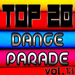 Top 20 Dance Parade, Vol. 13 | Kate Project
