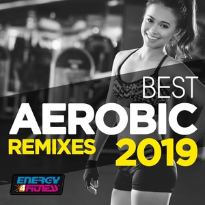 Best Aerobic Remixes 2019 | Blue Minds