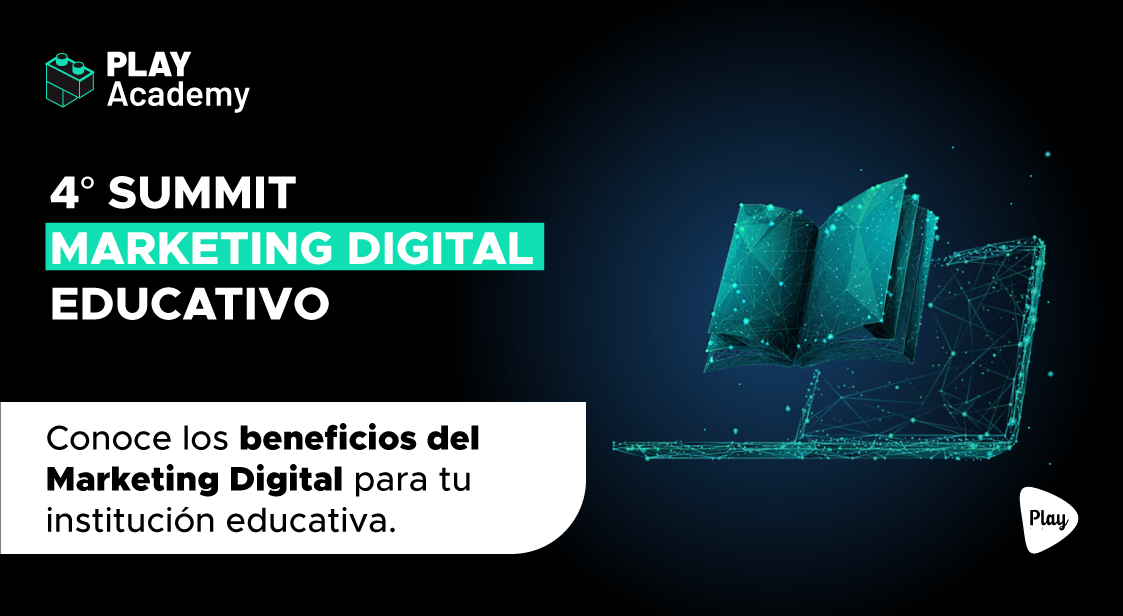 Play Academy: Conoce los beneficios del Marketing Digital para tu institución educativa