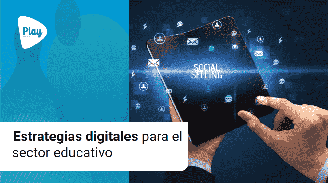 Estrategias digitales para el sector educativo