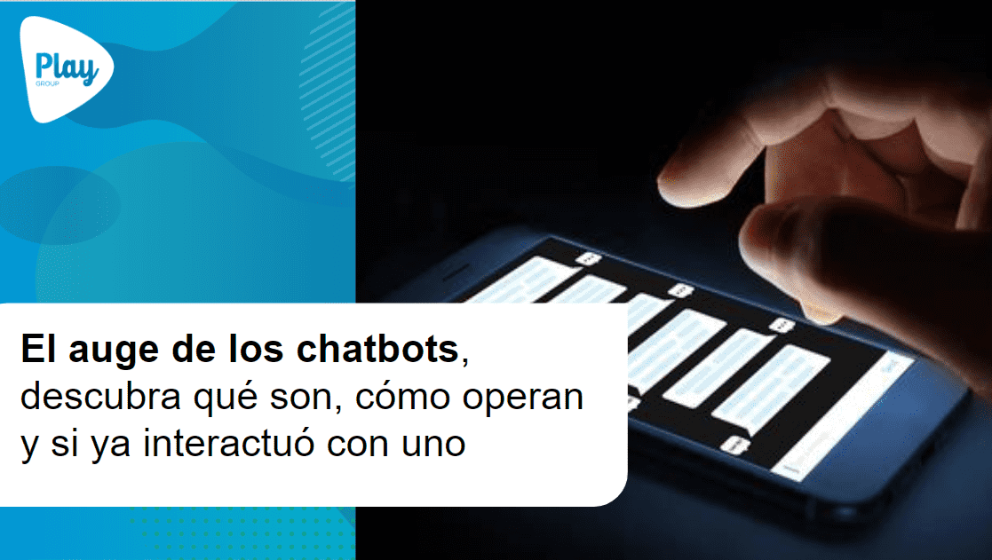 El auge de los chatbots, descubra qué son, cómo operan y si ya interactuó con uno