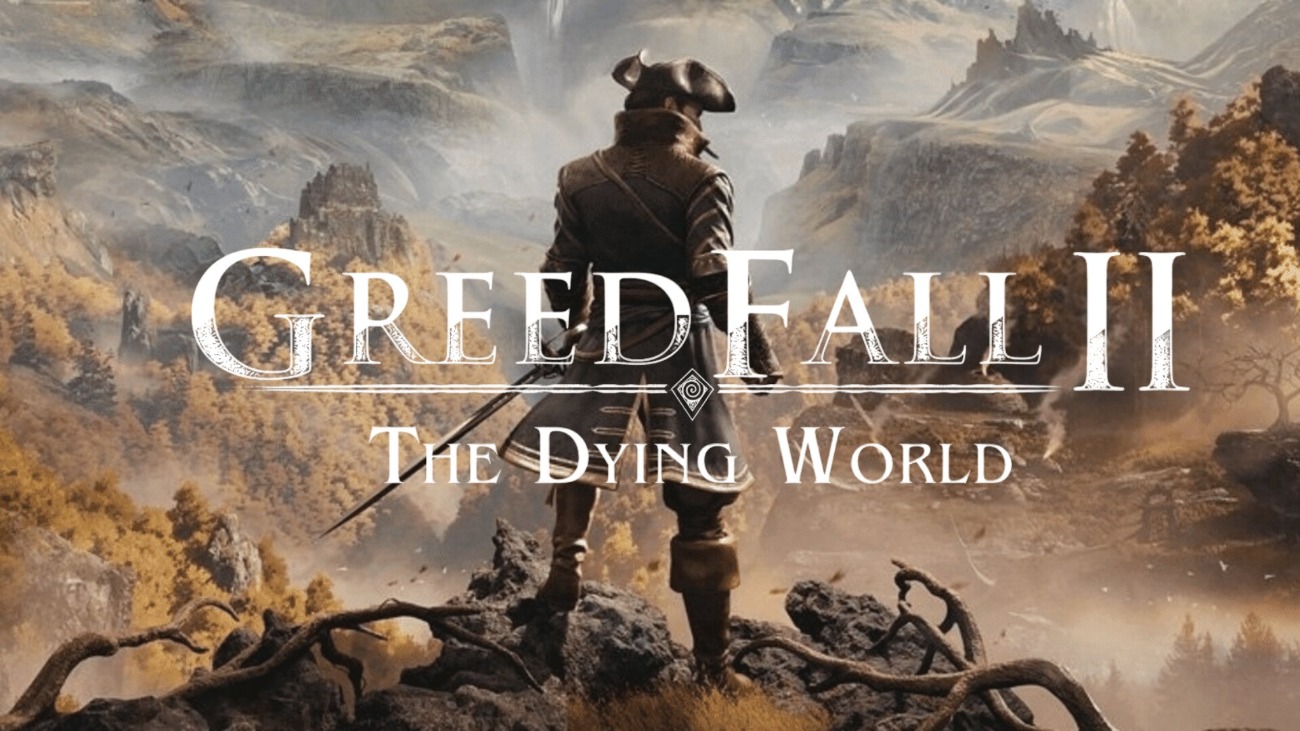 GreedFall II: The Dying World - Date de l'accès anticipé sur PC