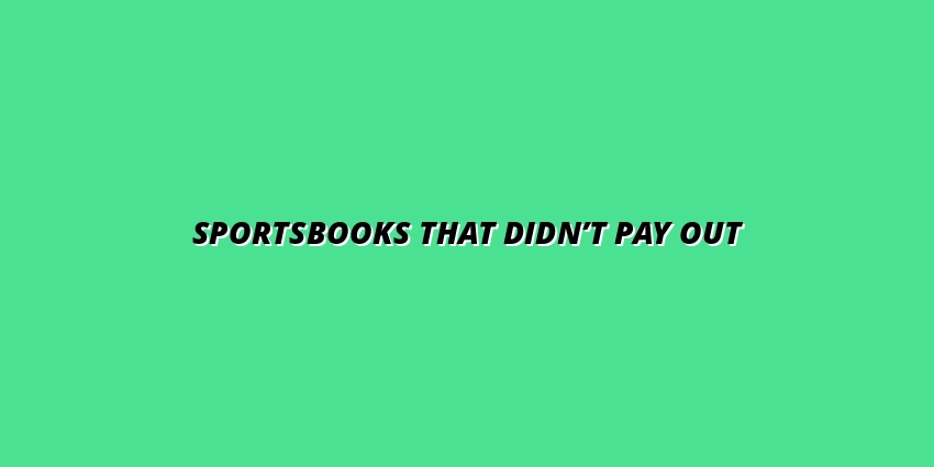 Real Bettor Stories: Sportsbooks That Failed to Pay Out Winnings (And What to Do)