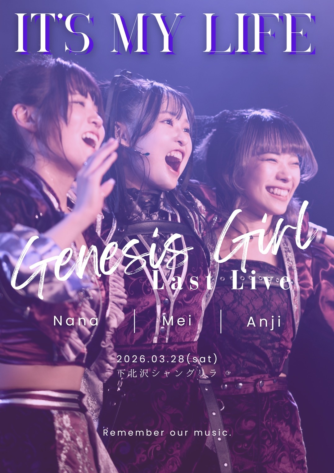 Genesis Girl Last Live 〜ITS MY LIFE〜 | TicketDive