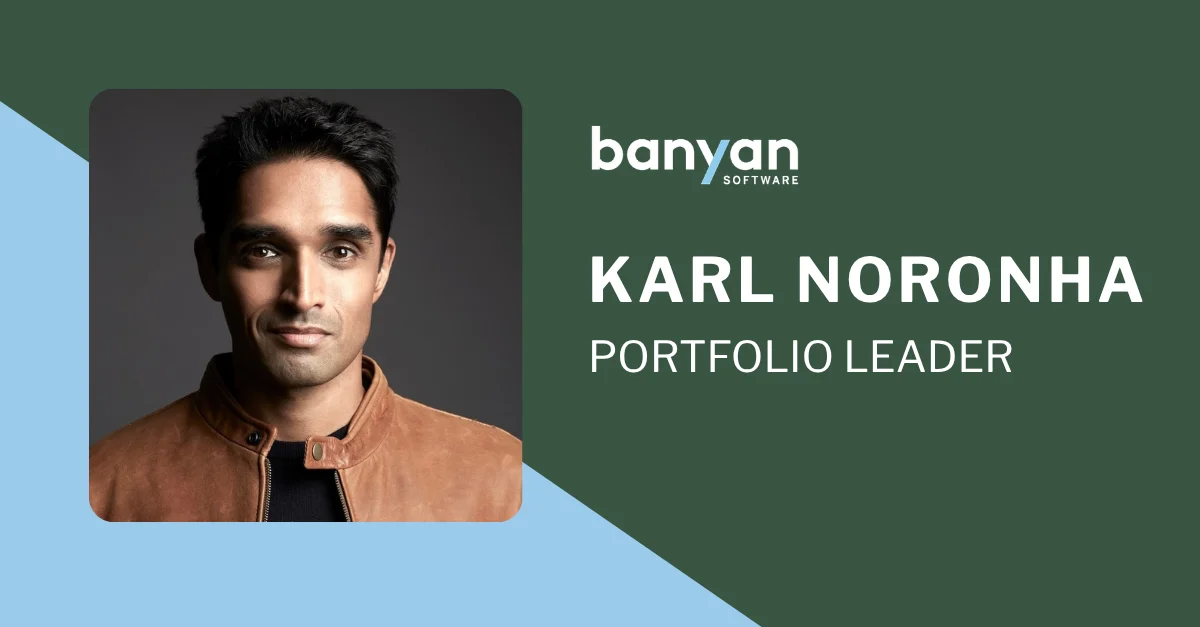 Karl Noronha Joins Banyan Software as APAC Portfolio Leader