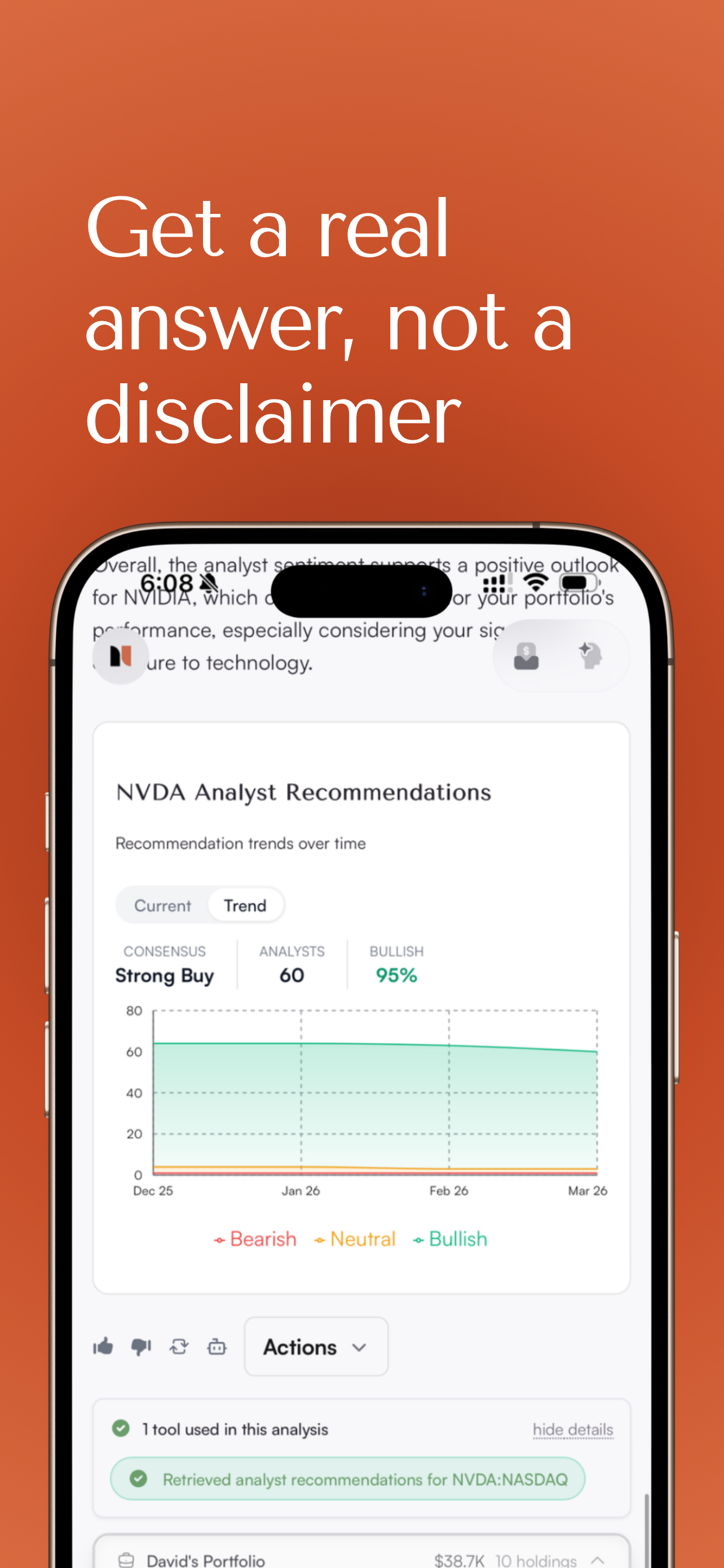 Get a real answer, not a disclaimer — analyst recommendations in the app