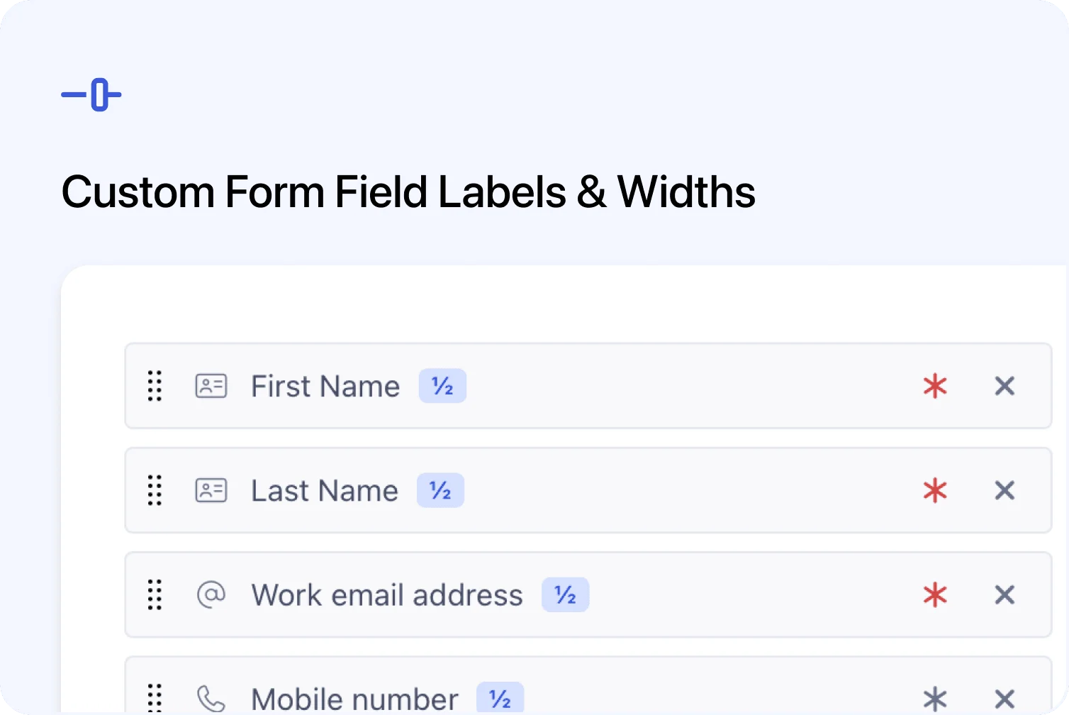 📝 Custom Labels and Widths for Standard Form Fields