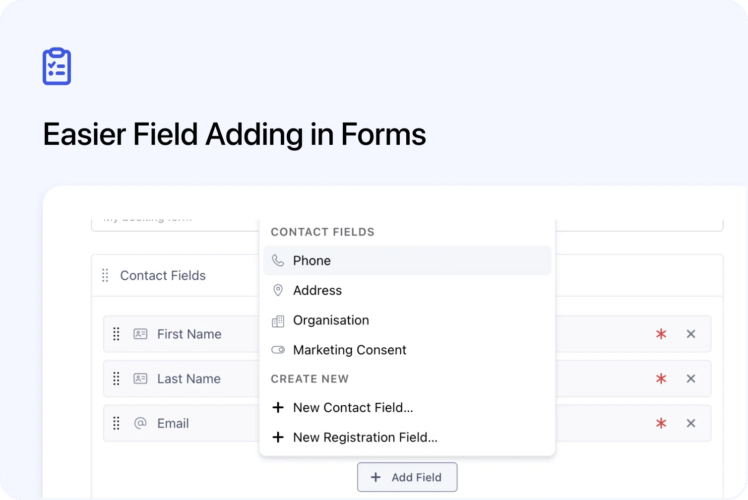 🧩 Easier Field Adding in Forms
