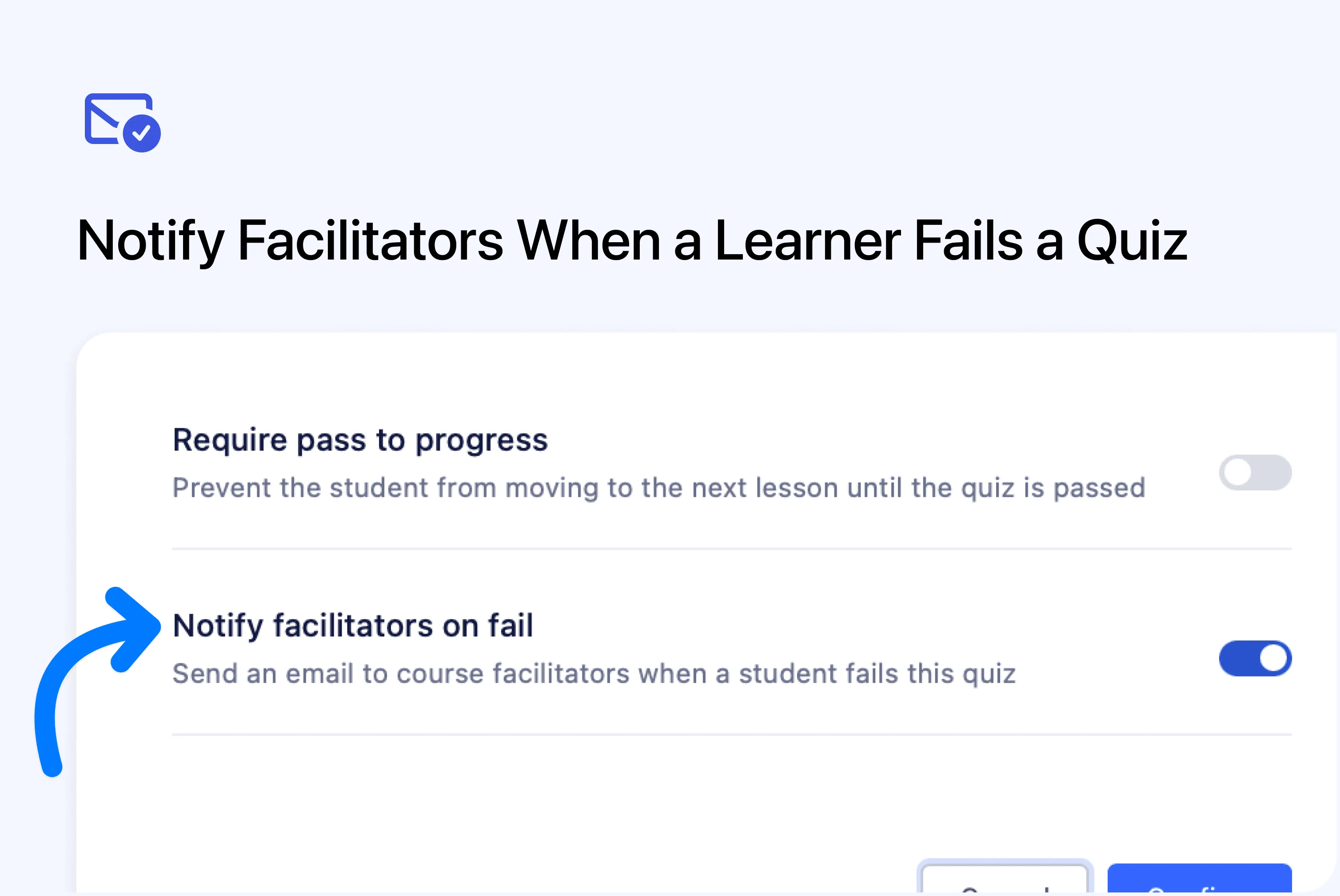 Notify Facilitators When a Learner Fails a Quiz