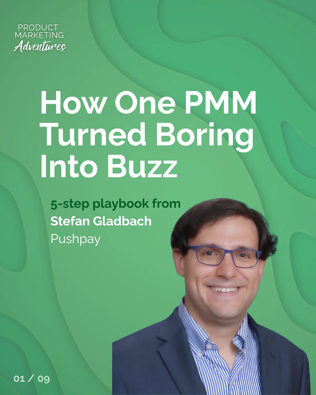 Original How One PMM Turned Boring Into Buzz cover featuring Stefan Gladbach