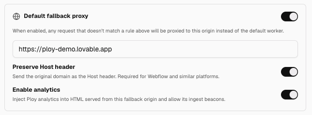 Ploy Default fallback proxy setting enabled and pointed at a Lovable *.lovable.app origin URL, with Preserve Host header on and Enable analytics on