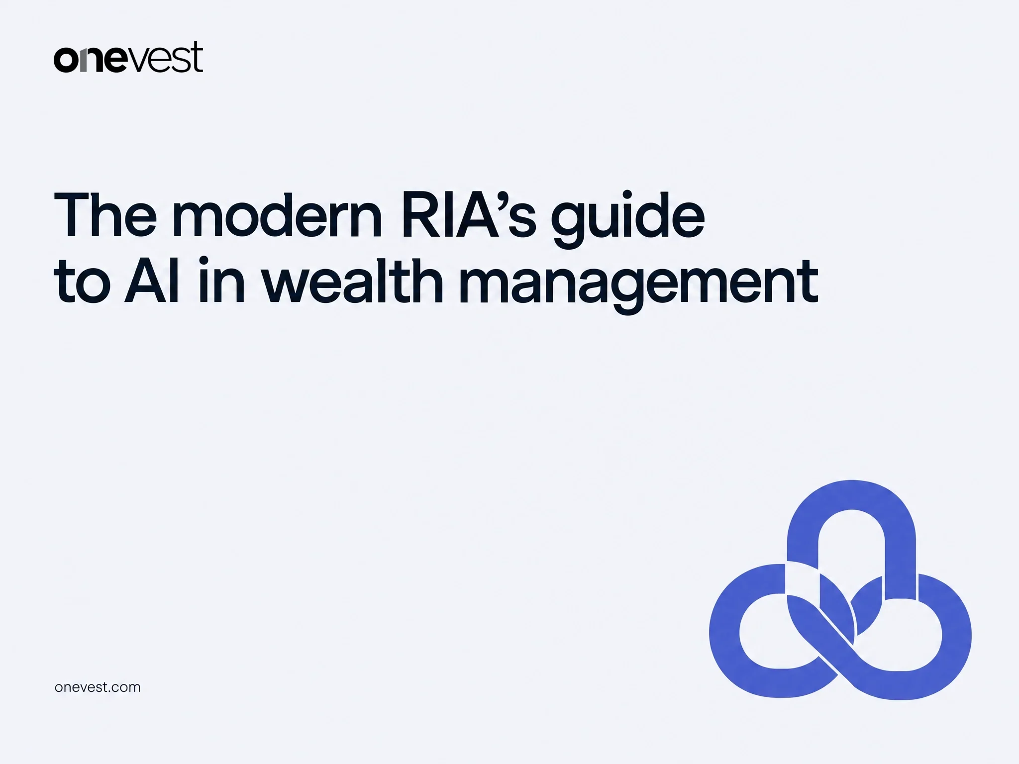 The modern RIA's guide to AI in wealth management cover with the official OneVest logo