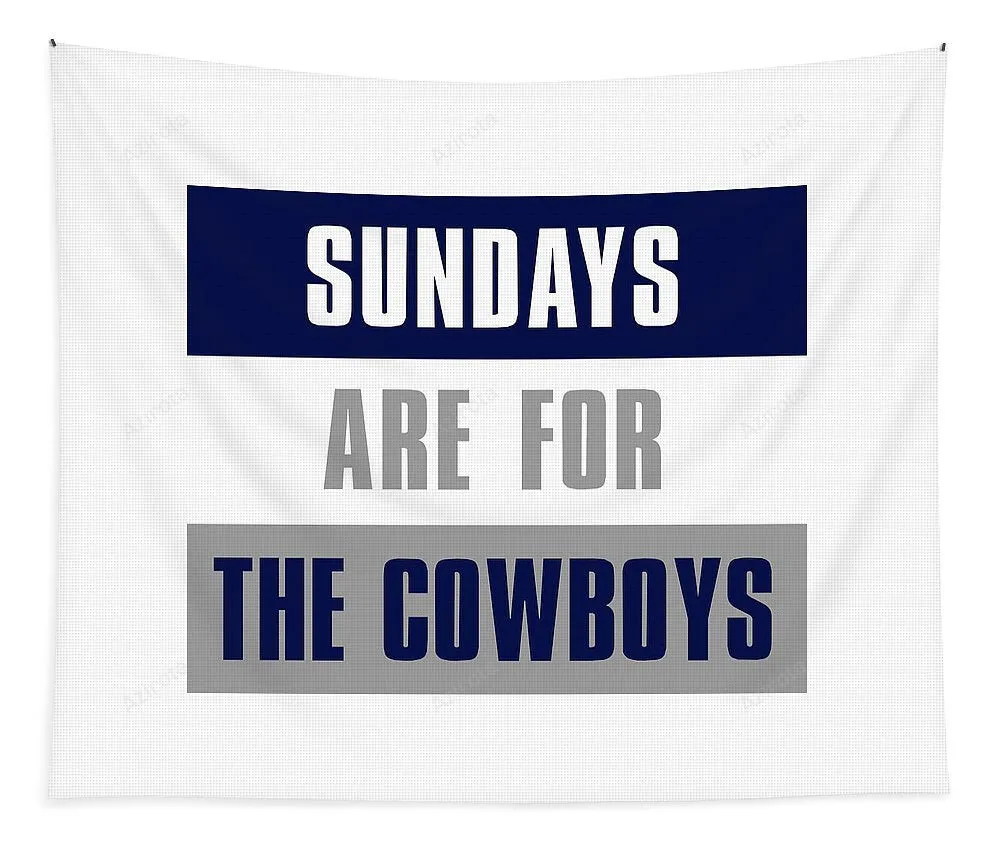Sundays Are For The Dallas Cowboys Tapestry Gifts For Fans