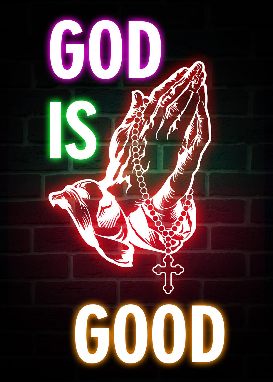 | Neon Art Quote Is Good-Religion Print Wall God