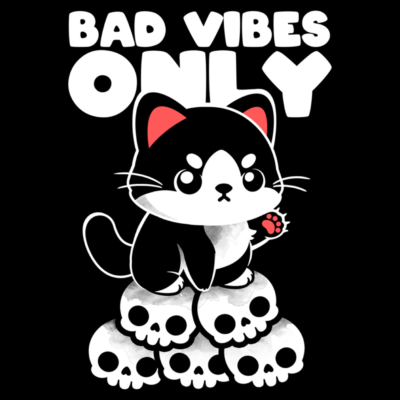 Bad Vibes Only