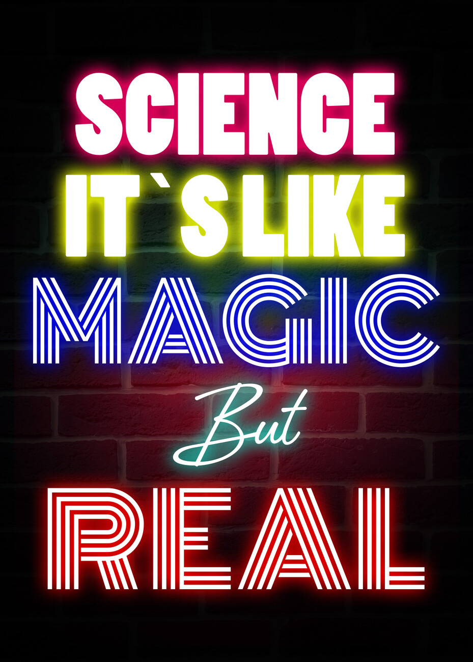 Ilustrace Science Like Magic - Scientist Quote