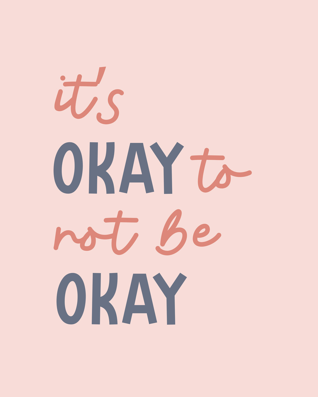 Illustration artistiques Its Ok Not To Be Ok Europosters