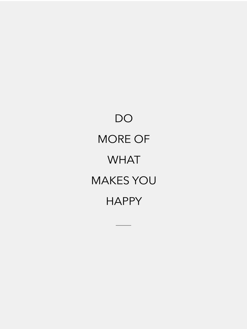 Illustration Do More Of What Makes You Happy Textured Quote, 40% OFF