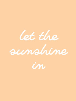 Ilustrare let the sunshine in