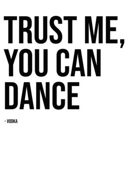 Illustrasjon trust me you can dance vodka