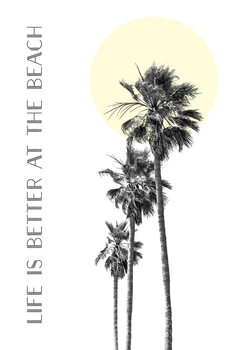 Illustration Life is better at the beach | palm trees