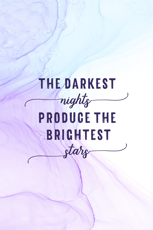 Ilustração The darkest nights produce the brightest stars | floating colors