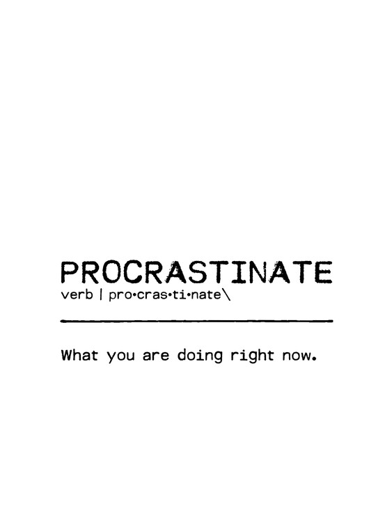 Illustration Quote Procrastinate Now