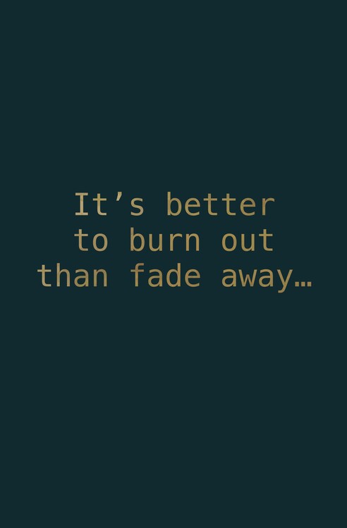 Illustrasjon It is better to burn out...