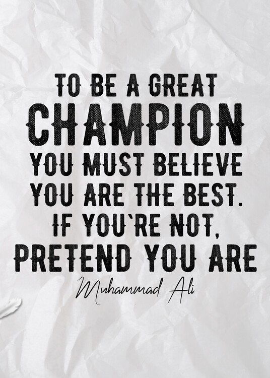 Art Poster To Be A Great Champion-Boxing Quote