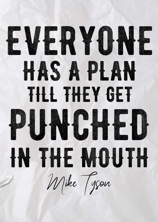 Kunstafdruk Everyone Has A Plan-Mike Tyson-Boxing Quote
