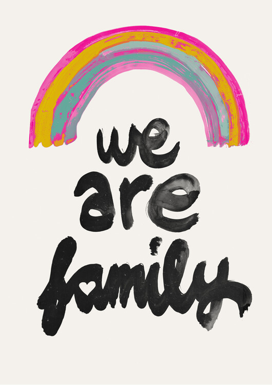 Fotobehang We Are Family