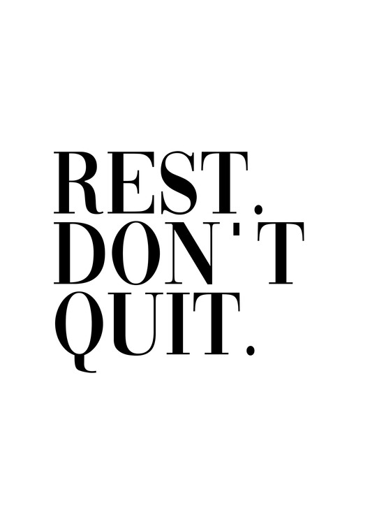Ilustrace Rest don't quit