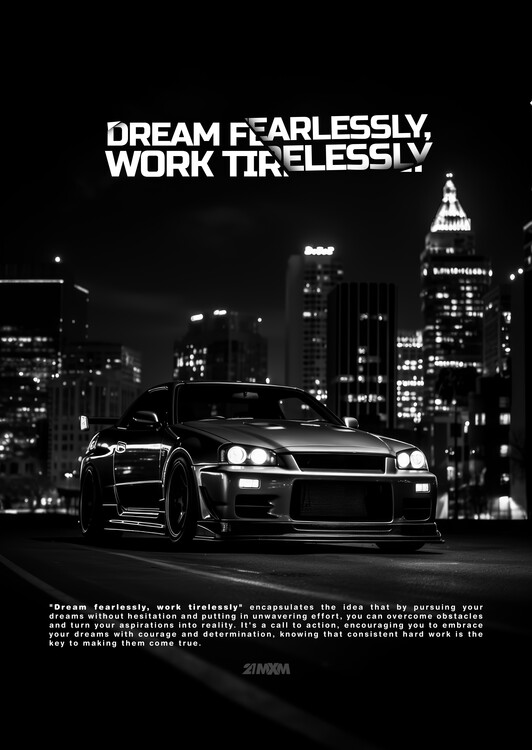 Art Poster Dream fearlessly, work tirelessly