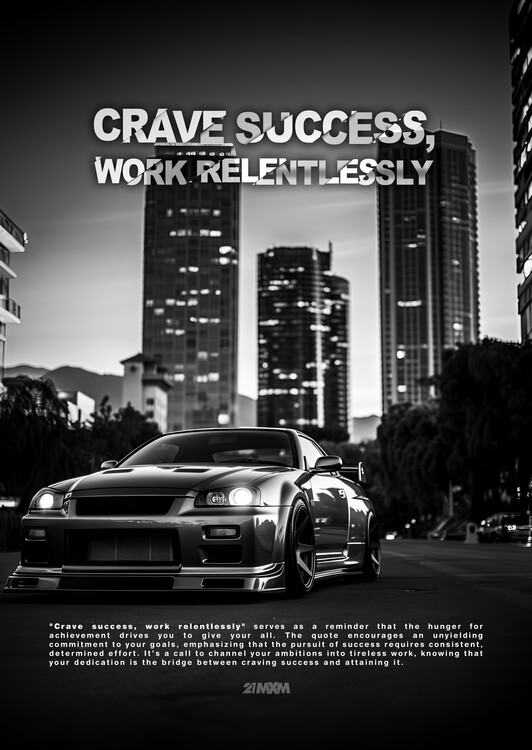 Art Poster Crave success, work relentlessly