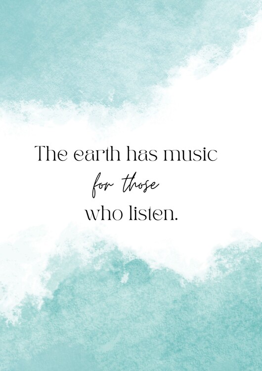 Illustration The earth has music for those who listen.