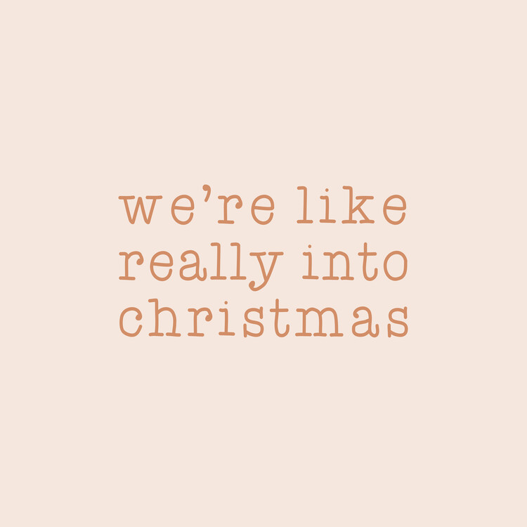 Illusztráció We're Like Really Into Christmas