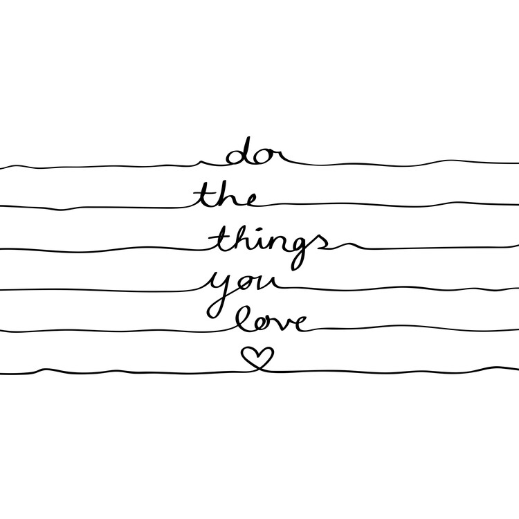 Ilustrace Do the Things You Love, Mareike Böhmer, 40x40 cm