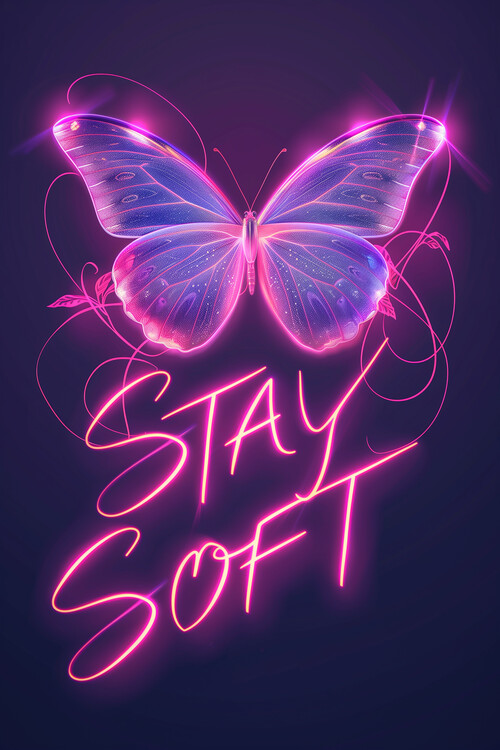 Plakát Stay soft